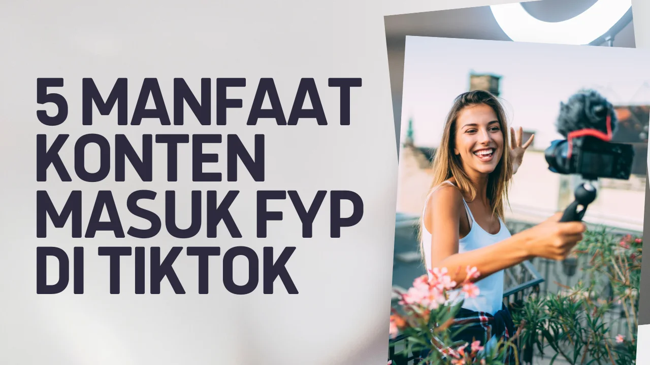 Apa Itu Jasa FYP Tiktok? Pengertian, Cara Kerja dan Manfaatnya
