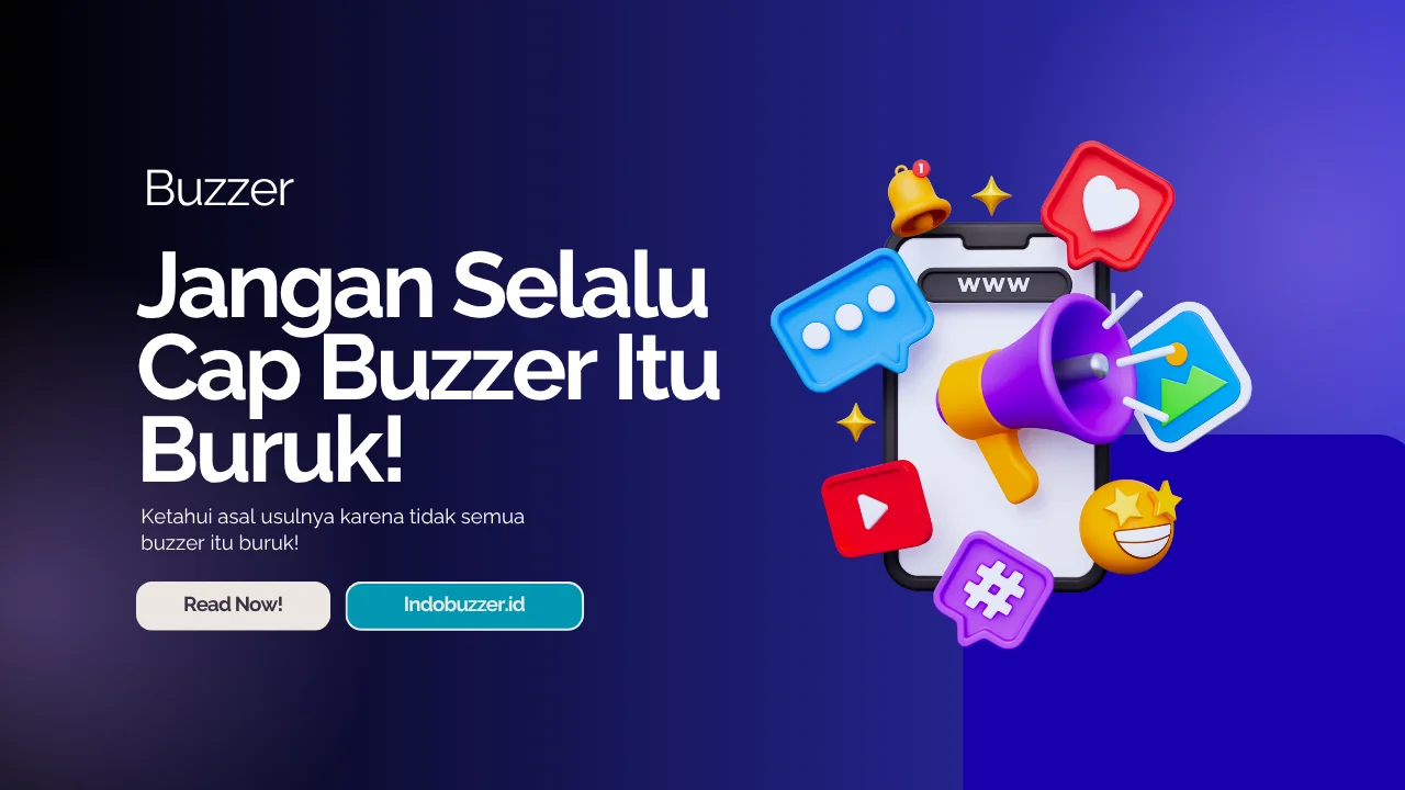 Buzzer Politik Bisa Apa Saja Di Sosial Media? Apakah Berkelakuan Jahat?