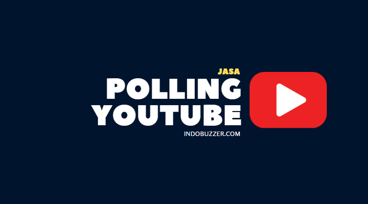 Cara Cepat Menang Polling YouTube Pakai Jasa Buzzer Voting