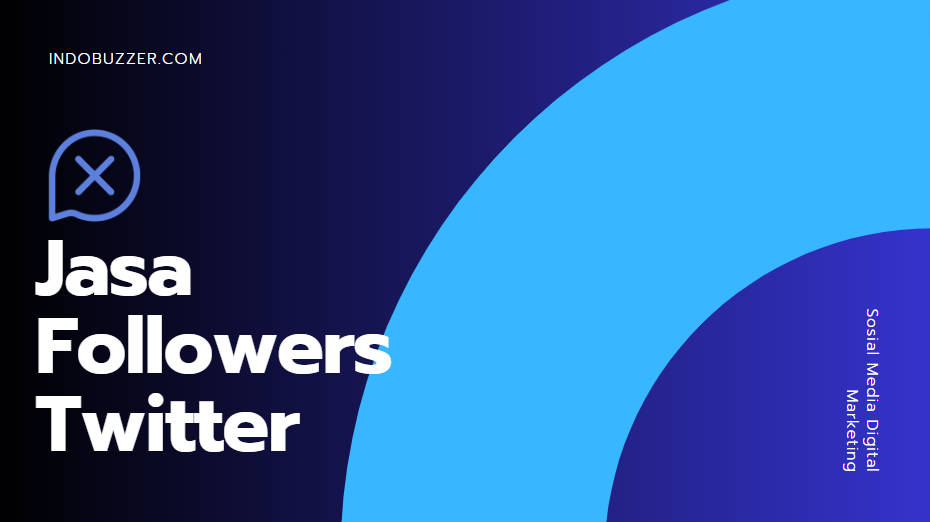 Cara Menjadi KOL Twitter: Jasa Followers Twitter Buzzer