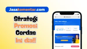 strategi promosi cerdas dengan jasa komentar