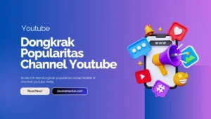 trik mendongkrak popularitas channel