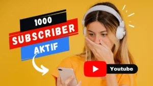 butuh 1000 subscriber aktif
