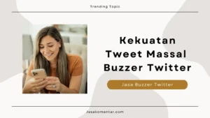 kekuatan tweet massal buzzer