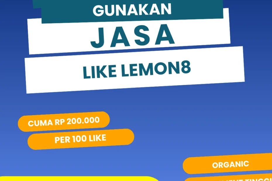 ingin banyak like lemon8
